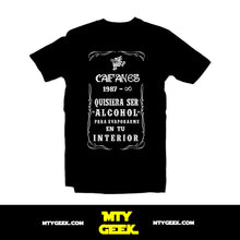 Load image into Gallery viewer, Playera Caifanes Mod. Whiskey Quisiera Ser Alcohol Saul

